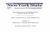 DB CONTRACT DOCUMENTS PART 3 PROJECT REQUIREMENTS Draft August 25… · 2014-08-25 · New York State Department of Transportation I-81 BRIDGES OVER ROUTE 80 1 Part 3 - Project Requirements
