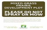 MIXED-GRASS PRAIRIE DEVELOPMENT PLOT PLEASE DO NOT …unitedprairie.org/wp-content/uploads/2016/01/mixed2.pdf · 2020-04-28 · MIXED-GRASS PRAIRIE DEVELOPMENT PLOT PLEASE DO NOT