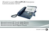 Alcatel-Lucent OmniPCX Enterprise Communication …ent_phones...Alcatel-Lucent: nous vous en remercions. Votre poste IP Touch 4038/4068 et 4039 Digital Phone vous apporte tous les