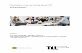 Activity report TLL June 2017 - Teaching & Learning Lab · provides a brief overview of the activities that took place in TLL in 2017 and a preview on 2018. 3 1. Description of TLL,