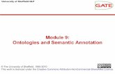 Module 9: Ontologies and Semantic Annotation · Semantic Annotation vs Ontology Population Semantic Annotation Mentions of instances in the text are annotated wrt concepts (classes)