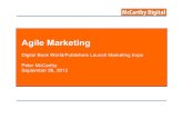 Agile Marketing · Agile Marketing * Agile Marketing 7 » Responding to change § …over following a plan » Rapid iterations § …over Big-Bang campaigns » Testing and data §