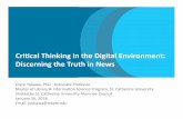 Cri$cal Thinking in the Digital Environment: Discerning the Truth in … · 2018-01-16 · Session Overview & Goals • Importance of the liberal arts for civic par>cipaon in the