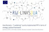 How Romania “a widening” country · •Programme 2: Increase Competitiveness of the Romanian Economy through Research, Development and Innovation •Programme 3: European and