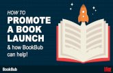 HOW TO PROMOTE A BOOK LAUNCH - BookBub Partners Blog · your target audience 8 TIP #1. BookBub 9 “I want to reach as many readers as ... Thrillers 3,360,000+ Historical mysteries