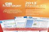 2013 Media Kit - OR Manager...2013 Media Kit Your Exclusive Guide to Reaching Decision-Makers in Hospitals and Ambulatory Surgery Centers y 2013 Vol 29, No 1 for OR decision makers