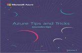 Azure Tips and Tricks - download.microsoft.comthe Azure platform. In this volume, like I did in volume 1, I’ve collected the top tips in four categories: Azure App Service, Productivity,