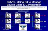 CMVC - Using Git to Manage Source Code & Configurationmercury.pr.erau.edu/~siewerts/...on-Git-for-CMVC.pdfGit Example – Sandbox Work Now edit your files, add files, build, test and