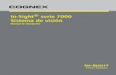 In-Sight serie7000 Sistemadevisión - Cognex · 2020-02-05 · Introducción In-Sight®esunsistemadevisiónartificialcompacto,independienteeintegrableenredesparaaplicaciones automatizadasdeinspección,medición