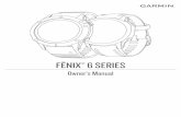 FĒNIX Owner’s Manual 6 SERIES · 2020-07-08 · select which wrist your watch is on. 4. Select View to view a list of workout steps (optional). TIP: While viewing workout steps,