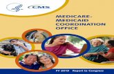 MEDICARE- MEDICAID COORDINATION OFFICE - CMS · FY 2019 Report to Congress 4 Medicare-Medicaid Coordination Office. shoulder the burden of such investments without sharing in the