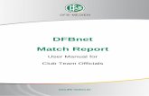 DFBnet Match Report · DFBnet Match Report User Manual for Club Team Officials and Referees