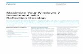 Maximize Your Windows 7 Investment with …...Maximize Your Windows 7 Investment with Reflection Desktop If you’ve migrated to the Microsoft Windows 7 platform but are still using