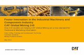 Foster Innovation in the Industrial Machinery and …...Foster Innovation in the Industrial Machinery and Components Industry CAT Global Mining 3-D How 3-D models are helping CAT Global
