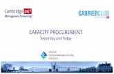 CAPACITY PROCUREMENT - PTC · Connectivity was dominated by monopoly carriers, many government owned. • International service providers had local distribution [ agreements. •
