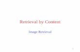 Retrieval by Content - University at Buffalo€¦ · Content Based Image Retrieval • CBIR involves semantic retrieval, e.g., – Find pictures of dogs – Find pictures of Abraham