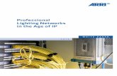 Professional Lighting Networks in the Age of IP · Professional Lighting Networks in the Age of IP I Seite 3 Professional lighting networks ... As a result, LED spotlights as multi-channel