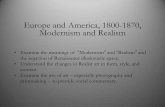 30.3 Modernism and Realism · Modernism and Realism • Examine the meanings of “Modernism” and “Realism” and the rejection of Renaissance illusionistic space. • Understand