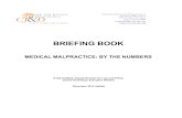 BRIEFING BOOKmedia.avvosites.com/upload/214/2013/12/Briefing...• “[T]here are far more cases of medical malpractice than medical malpractice litigation. Professor Danzon reported