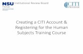 Registering for IRB Training Course in CITI · 3/19/2019  · Completion Report Upon completion, you need to save your Completion Report (not the Completion Certificate) to submit