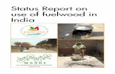 Status Report on use of fuelwood in India · in rural India, over 77 per cent of households in the country continued to depend on firewood and chips for cooking, with only 9 per cent