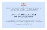CUSTOMS MEASURES FOR IPR ENFORCEMENT - UNECE · TRENDS INTELLECTUAL PROPERTY RIGHTS PROTECTION DEPARTMENT –CHANGING ROUTES (Port of Ploče–Port of Rijeka) –increase of MIXED