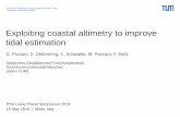 Exploiting coastal altimetry to improve tidal estimation• Tides are a large source of errors in coastal altimetry • Coastal issues in tide models - Accuracy of 1-2 cm in open ocean