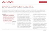 Media Processing Server 500 · The Avaya VoiceXML browser is a client-tier component ... Members’ Choice Award • Best Self Service Solution (Best in EMEA) 2006 Best in Show, Internet