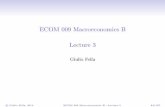 ECOM 009 Macroeconomics B Lecture 3 - Giulio Fella · 2014-01-23 · trend-stationary. c Giulio Fella, 2014 ECOM 009 Macroeconomics B - Lecture 3 97/197. Deaton Paradox I Deaton Paradox: