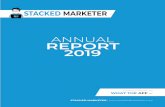ANNUAL REPORT 2019 - Stacked Marketer€¦ · Stacked Marketer is a marketing-focused newsletter with carefully curated news, trends, tech and actionable advice for the modern marketer…