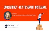 CONSISTENCY–KEY TO SERVICE BRILLIANCE · 2018-05-02 · Overview & Team INVENTORY MANAGEMENT Inventory Overview 278 Vendors 58,768 Active Sku’s 12,154 Special Order Items 2017