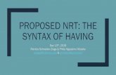 PROPOSED NRT: THE SYNTAX OF HAVING€¦ · The many meanings of predicative possession THE HAVING OF … inanimate things: ownership – hold in hand (have a book) – proximal location