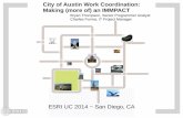 City of Austin Work Coordination: Making more of an IMMPACT€¦ · City of Austin Work Coordination: Making (more of) an IMMPACT Bryan Thompson, Senior Programmer Analyst Charles