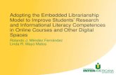 Adopting the Embedded Librarianship Model to Improve ...Embedded Librarianship Practice Purpose Developing informational literacy The acquisition and mastery of these skills can contribute