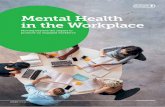 Mental Health in the Workplace report, â€کCreating a Mentally Healthy Workplaceâ€™, analysed the return