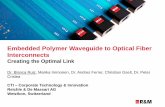 Embedded Polymer Waveguide to Optical Fiber Interconnects · for polymer waveguides on rigid PCB • We demonstrated an average loss of 0.57 dB for the DUT including one MPO cable