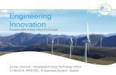 Engineering Innovation - AEEolica · Engineering Innovation A sustainable energy future for Europe Emilien Simonot – Renewable Energy Technology Officer . 07/06/2016, REOLTEC, IX