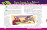 11 Jesus Makes New Friends - GraceLink€¦ · Many tried to think of ways to avoid paying the taxes. The Romans hired Jewish people to help collect the taxes. And that’s how Matthew
