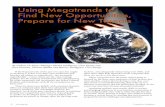 Using Megatrends to Find New Opportunities, Prepare for ... · us anything, it is that even short term predictions and forecasts are subject to unpredicted – not necessarily unpredictable