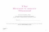 The Breast Cancer Manual...Step-by-step guide for newly diagnosed breast cancer patients 7-10 You have a “project” ahead of you and you’re the “project manager”. This guide