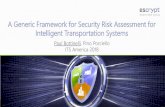 A Generic Framework for Security Risk Assessment for ...€¦ · A Generic Framework for Security Risk Assessment for Intelligent Transportation Systems Paul Bottinelli, Pino Porciello