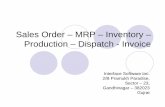 Sales Order – MRP – Inventory – Production – Dispatch ... · Sales Order – MRP – Inventory ... Process Details Movement Type Revision No Unit : Nos Density QC Hold ShortName