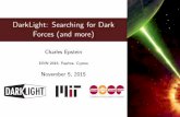DarkLight: Searching for Dark Forces (and more) · 2016-12-28 · EINN 2015, Paphos, Cyprus November 5, 2015. Outline 1 DarkLight: An Overview 2 Relevance of M˝ller Scattering to