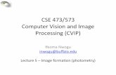 CSE 473/573 Computer Vision and Image Processing (CVIP)inwogu/teaching/Coursepage573... · 2016-04-18 · CSE 473/573 Computer Vision and Image Processing (CVIP) Ifeoma Nwogu inwogu@buffalo.edu.