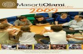 Masorti Annual Review Olami 2009 · focused on dilemmas of lay-leadership, management models and engaging volunteers in the kehillot, as well as issues of the regional movement. Ariel