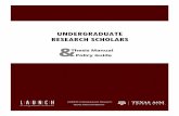 Undergraduate Research Scholars · 2016-10-24 · LAUNCH: Undergraduate Research will provide posters at a cost up to $32.00 for a maximum of 150 students on a first-come, first-served