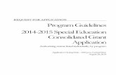 2014-2015 AA15 Special Education Consolidated Grant ... · SAS #SPEDAA15 PAGE 6 OF 70 2014-2015 SPECIAL EDUCATION CONSOLIDATED GRANT APPLICATION Applications submitted by open-enrollment