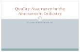 Quality Assurance in the Amusement Industry · 42 States Reference ASTM F24 Standards ASTM F24 Committee Standards ... F770 Covers Owner Inspection Requirements F1193 Defines Inspection
