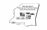 2003 Mississippi Visual and Performing Arts Framework · 2009-05-01 · 2003 Mississippi Visual and Performing Arts Framework Dr. Lucienne Simon, Assistant Professor of Art Education,