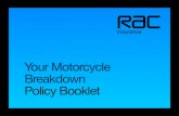 Your Motorcycle Breakdown Policy Booklet · 2020-04-16 · Welcome to RAC Motorcycle Breakdown These are the terms and conditions of Your RAC Motorcycle Breakdown policy. Please read